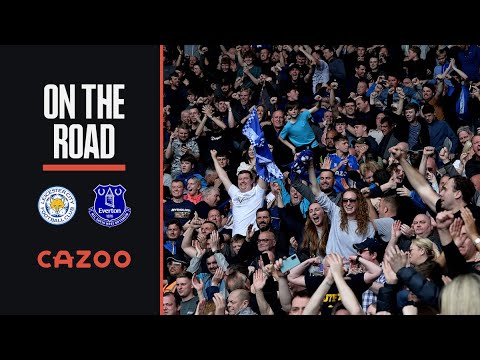 JUST LOOK AT THAT AWAY END! | ON THE ROAD: LEICESTER CITY V EVERTON WITH CAZOO